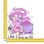 I Put A Spell On You Iron on Fabric Heat Transfer DTF-258