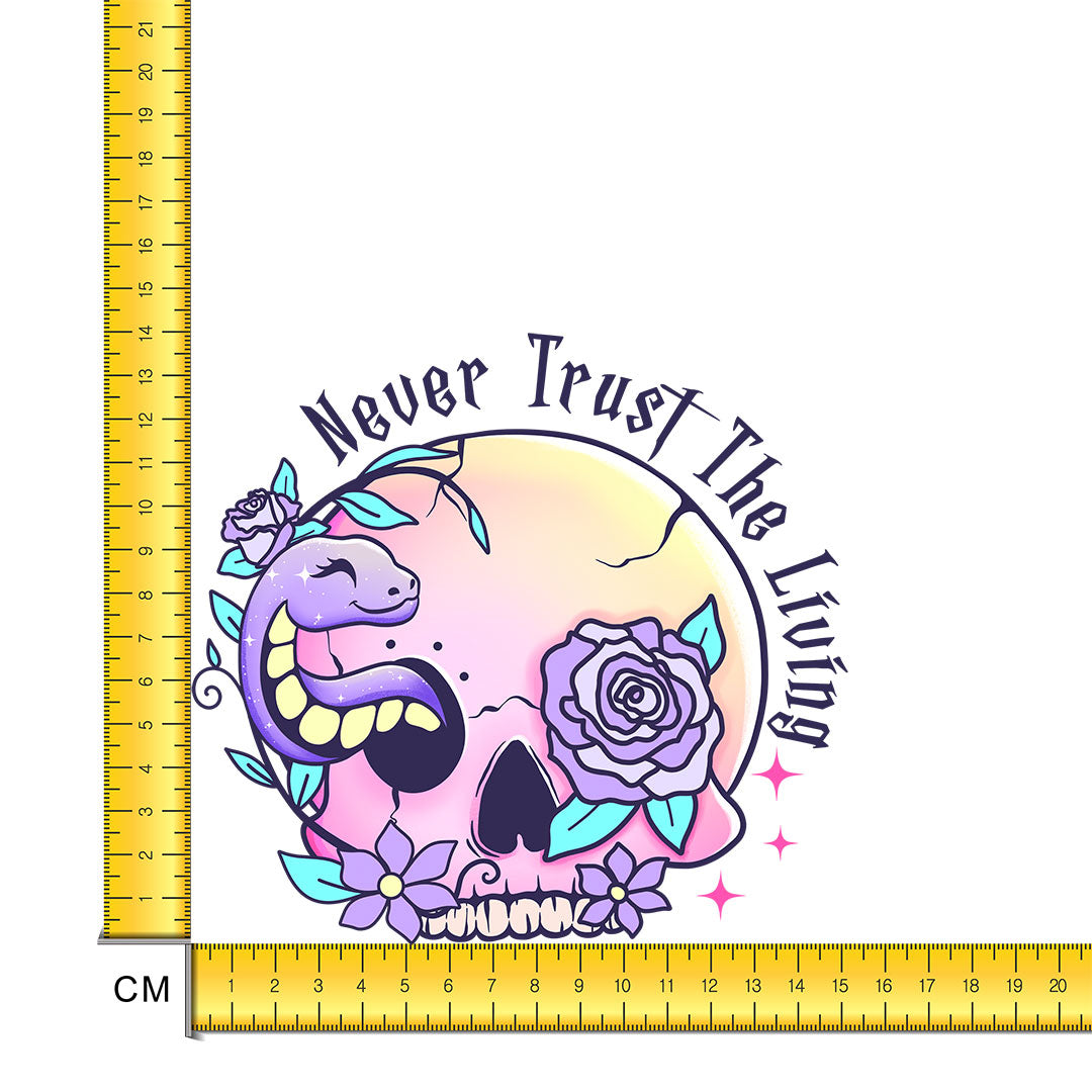 Never Trust The Living Iron on Fabric Heat Transfer DTF-264