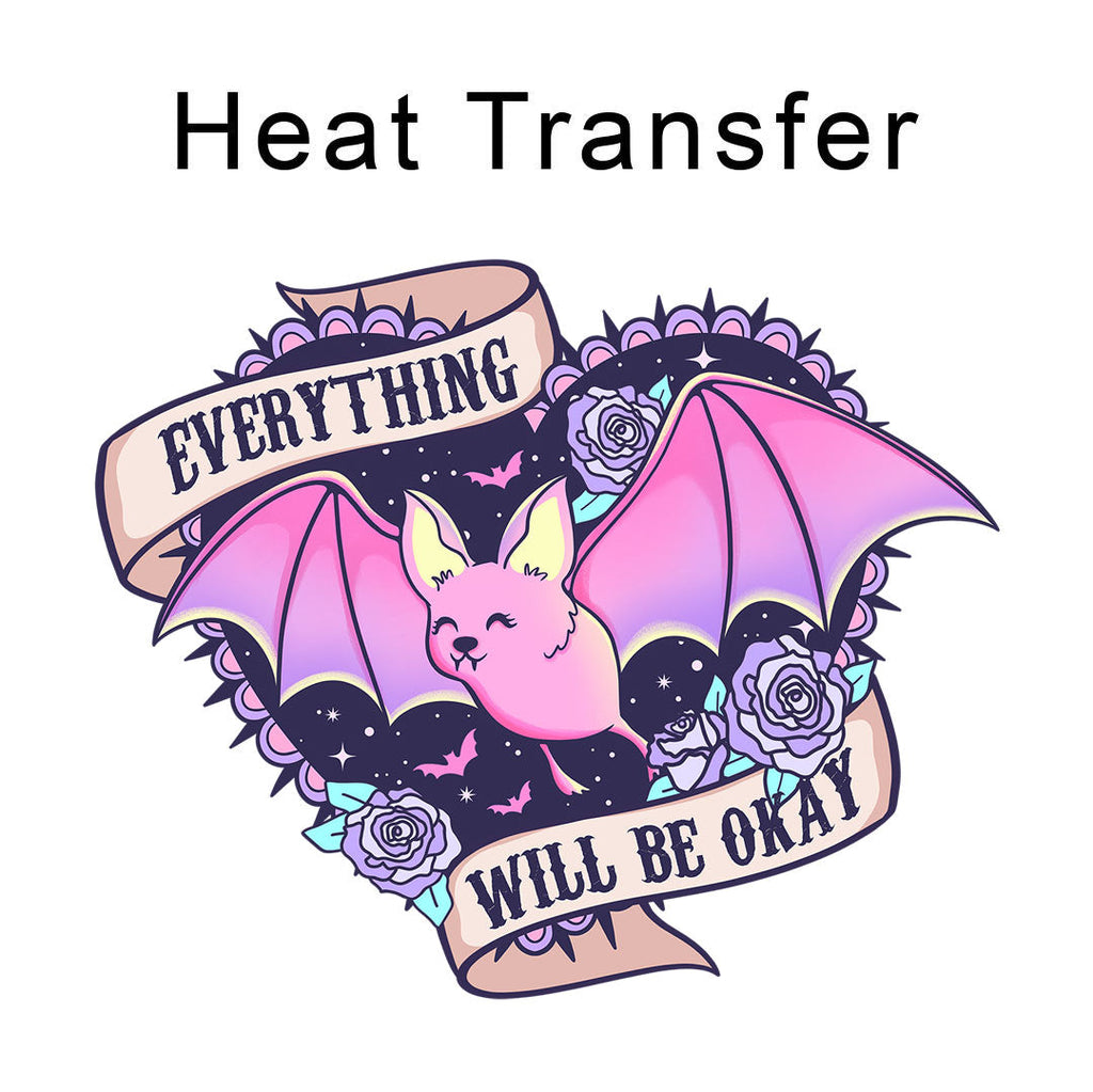 Everything Will Be Ok Iron on Fabric Heat Transfer DTF-266