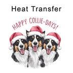Happy Collie-Days Iron on Fabric Heat Transfer DTF-303