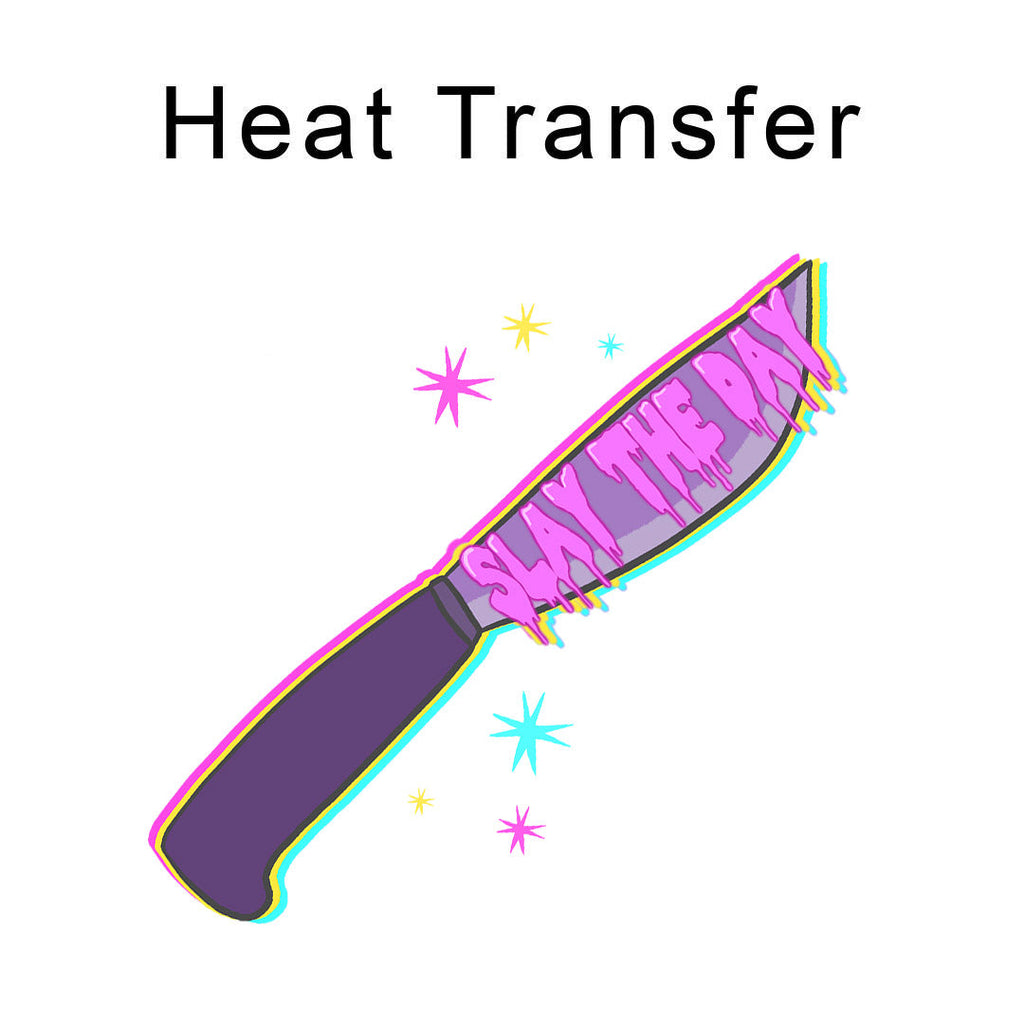 Slay The Day Iron on Fabric Heat Transfer DTF-333
