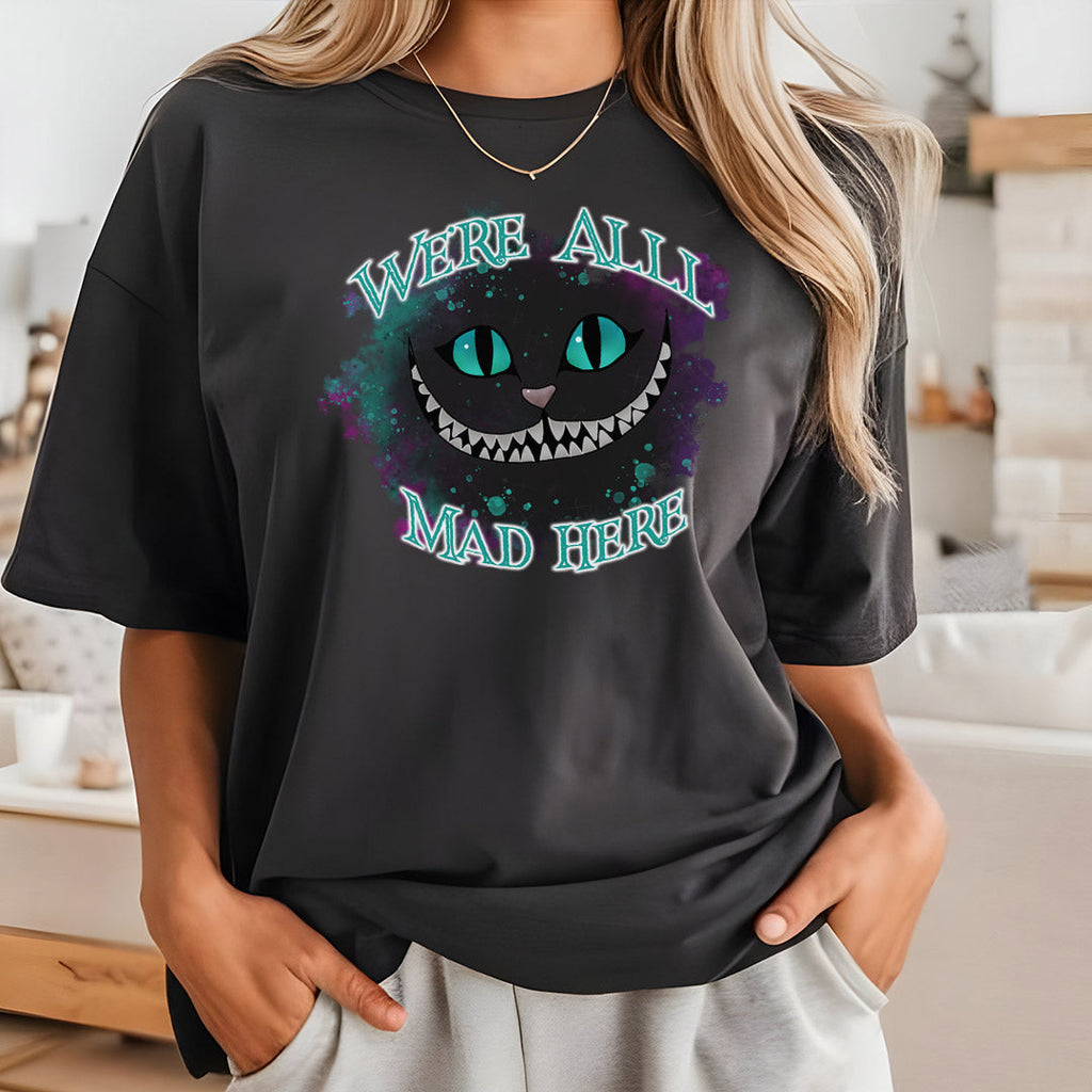 We Are All Mad Here Iron on Fabric Heat Transfer DTF-364
