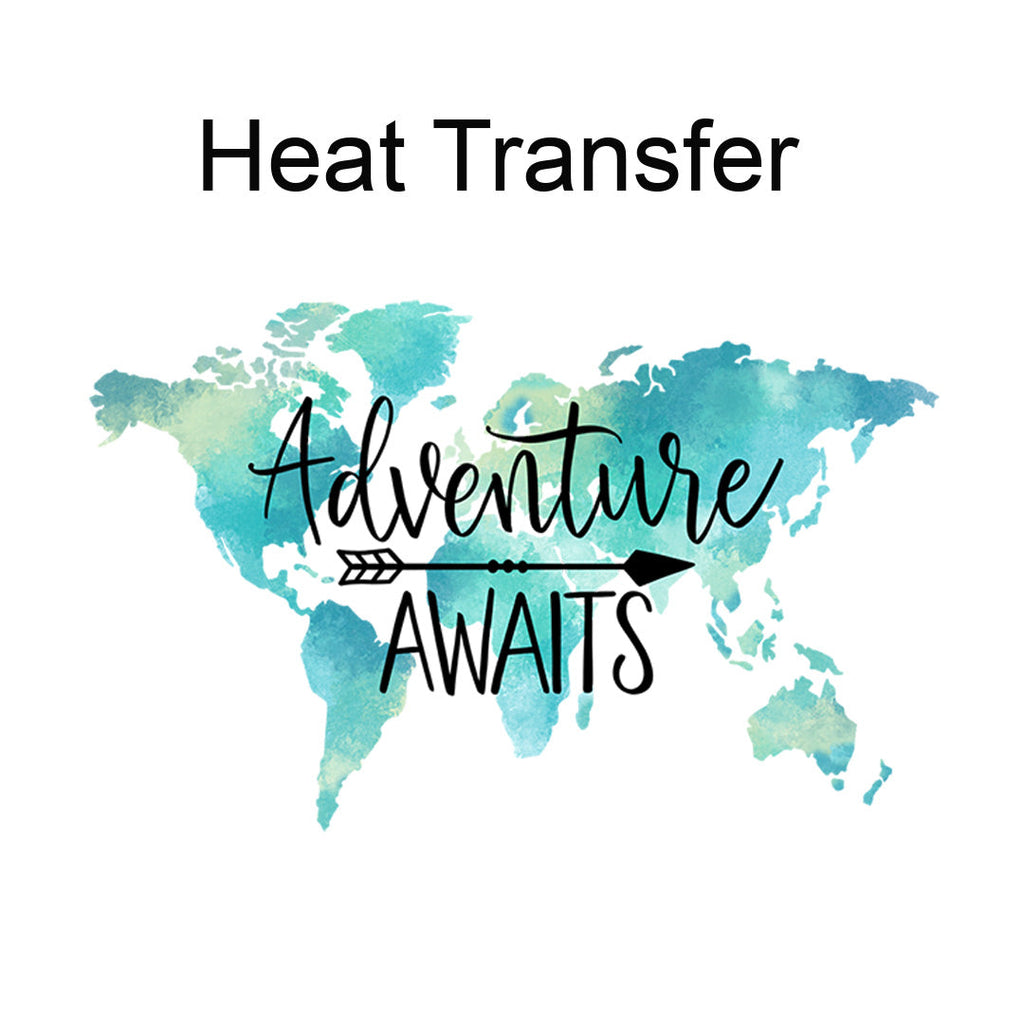 Adventure Awaits Iron on fabric heat transfer DTF-24
