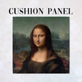 CUSHION Fabric Panel Da Vinci Mona Lisa CP-1248