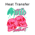 Little Wild Little Sweet Iron on Fabric Heat Transfer DTF-225