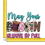 May Your Bobbin Always Be Full Iron on Fabric Heat Transfer DTF-168