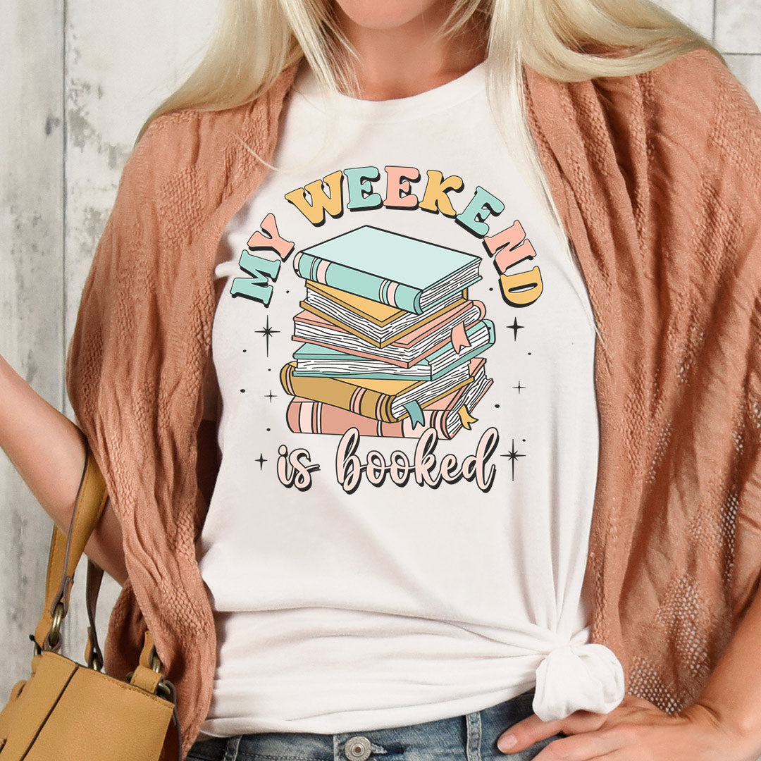 My Weekend is Booked Iron on Fabric Heat Transfer DTF-162