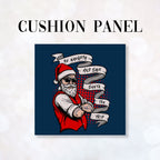 CUSHION Fabric Panel Save Santa The Trip