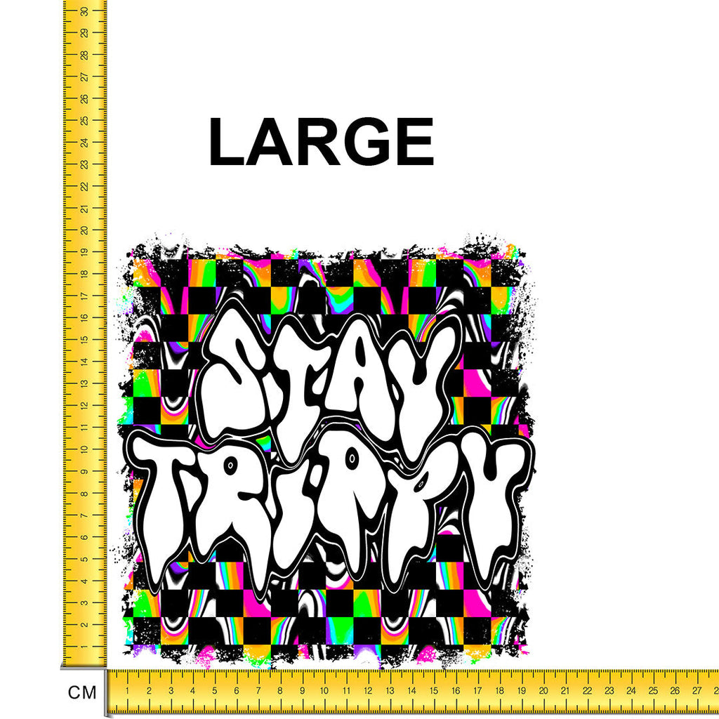 Stay Trippy Iron on Fabric Heat Transfer DTF-73