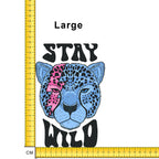 Stay Wild Iron on fabric heat transfer DTF-30