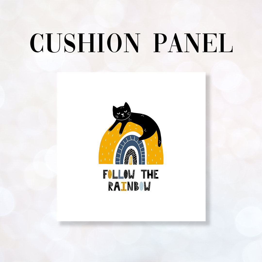 CUSHION Fabric Panel Follow The Rainbow CP-28