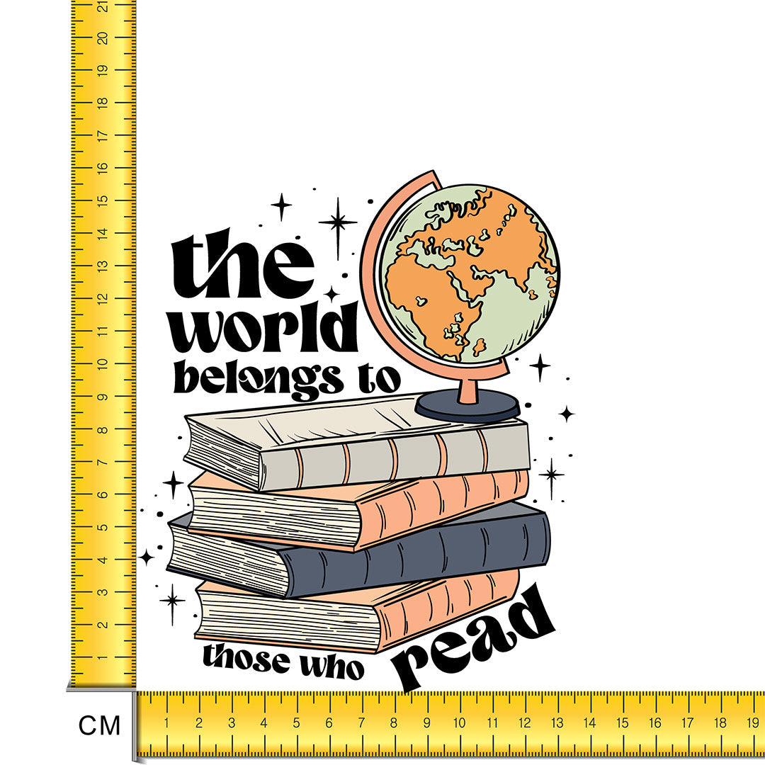 The World Belongs To Those Who Read  Iron on Fabric Heat Transfer DTF-163