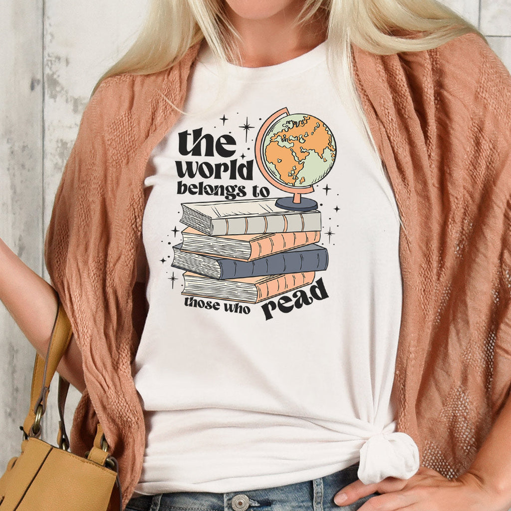 The World Belongs To Those Who Read  Iron on Fabric Heat Transfer DTF-163