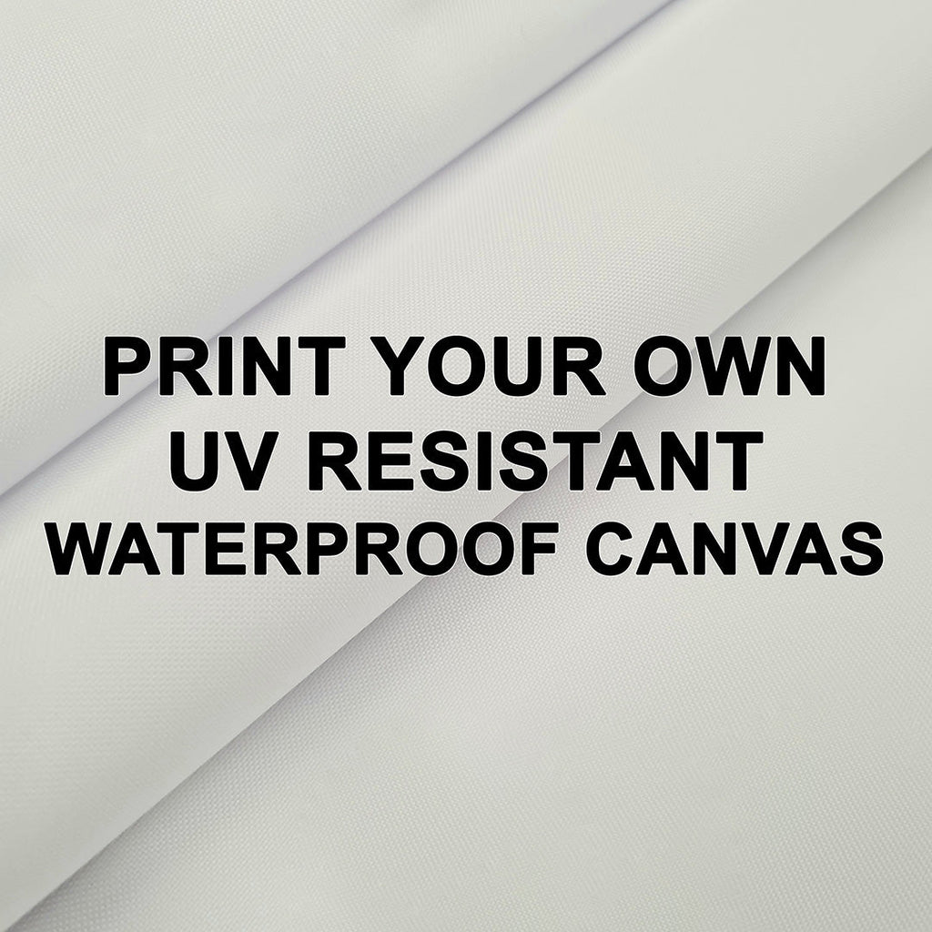 Print Your Own Design on UV Resistant Waterproof Canvas - PYO