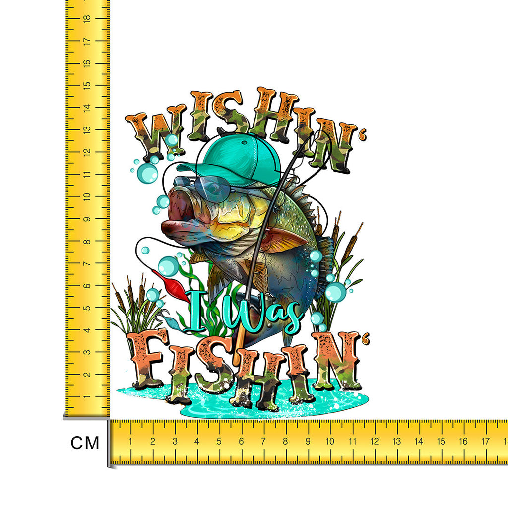 Wishin' I Was Fishin' Iron on Fabric Heat Transfer DTF-169