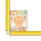 Groovy It's My Birthday Iron on Fabric Heat Transfer DTF-235