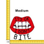 I don't bite Iron on fabric heat transfer DTF-31
