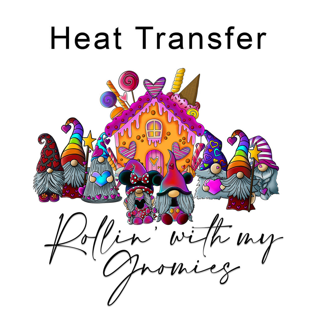 Rolling With My Gnomies Iron on Fabric Heat Transfer DTF-207