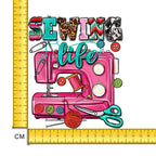 Sewing Life Iron on Fabric Heat Transfer DTF-182